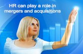 HR can play a role in mergers and acquisitions