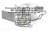 Recovery of engine waste heat for reutilization in air conditioning system in an automobile