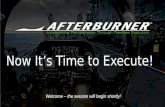 Afterburner Webinars | Now It's Time to Execute
