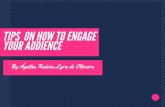 Tips on How Engage Your Audience