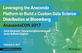 Using Anaconda to Build a Custom Data Science Distribution at Bloomberg | AnacondaCON 2017