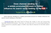Does channel’ binding to a widely promoted account in twitter influence its search result ranking on you tube   seezislab