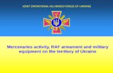 Mercenaries activity, raf armament and military equipment on the territory of ukraine