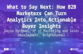 What To Say Next: How B2B Marketers Can Turn Analytics Into Actionable Buyer Insight