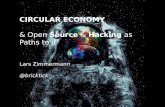 Circular Economy - And Open Source + Hacking As Paths To It