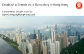 Establish a Branch vs a Subsidiary in Hong Kong