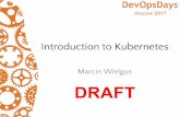 Marcin wielgus, introduction to kubernetes