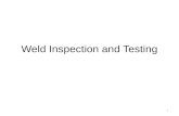 Weld Inspection and Testing: Destructive & Non Destructive Methods