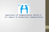 Impotance and impact of communication in production process
