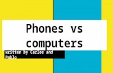 Phones vs computers