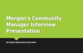 Morgan - Community Manager Interview