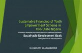 Financing youth empowerment scheme in oyo state