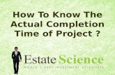 How To Know The Actual Completion Time Of Project ?
