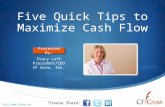Five Quick Tips To Maximize Cash Flow