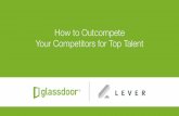 How to Outcompete Your Competitors for Top Talent