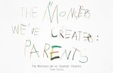 The Monsters We've Created: Parents | Timo Dries