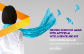 Driving Business Value with Artificial Intelligence and IoT