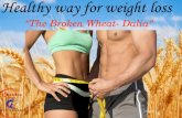 Weight Loss With Healthy Food: Dalia 'The Broken Wheat'