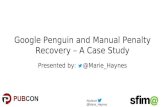 Penguin and Manual Penalty Recovery - A Case Study