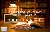 Asserting your own voice part 2
