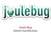 Joule bug - Green Gamification - Manu Melwin Joy