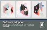 Software Adoption - How to get your employees to use your SaaS solution