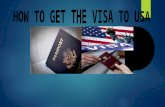 How to get a visa for usa
