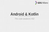 Android & Kotlin - The code awakens #02
