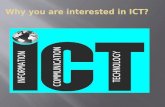 Why you are interested in ict