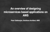 An Overview of Designing Microservices Based Applications on AWS - March 2017 AWS Online Tech Talks