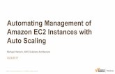 Automating Management of Amazon EC2 Instances with Auto Scaling - March 2017 AWS Online Tech Talks