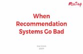 When recommendation systems go bad - machine eatable
