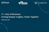 IT + Line of Business - Driving Faster, Deeper Insights Together