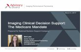 Imaging Clinical Decision Support: The Medicare Mandate - Prepared for National Decision Support Company