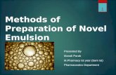 Methods of preparation of novel emulsion