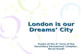 London is our dreams' city