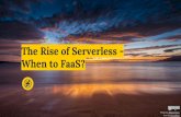 Serverless - When to FaaS?