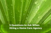 Pub5 questions to ask when hiring a home care agency(1)