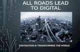 All roads lead to digital