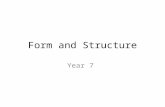 Form and structure
