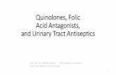 Pharmacology - Quinolones ,Folic Acids Antagonist ,and urinary tract Antiseptics