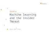 ZoneFox, Machine Learning, the Insider Threat and how UEBA protects the user and the company