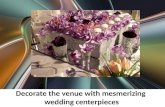Decorate the venue with mesmerizing wedding centerpieces
