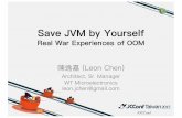 Save JVM by Yourself: Real War Experiences of OOM