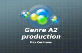 A2 production genre presentation max
