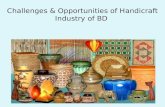 Challenges and opportunities of handicrafts industry of bangladesh