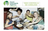 Campaign for the Food Standards Agency - Take Control & Be Careless