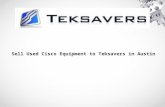 Sell Used Cisco Equipment to Teksavers in Austin