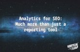 Analytics for SEO: Much more than must a reporting tool