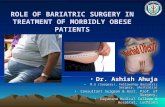 BARIATRIC SURGERY IN TREATMENT OF MORBIDLY OBESE PATIENTS
